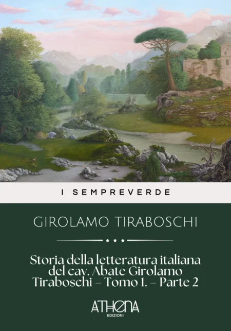Storia della letteratura italiana del cav. Abate Girolamo Tiraboschi – Tomo 1. – Parte 2